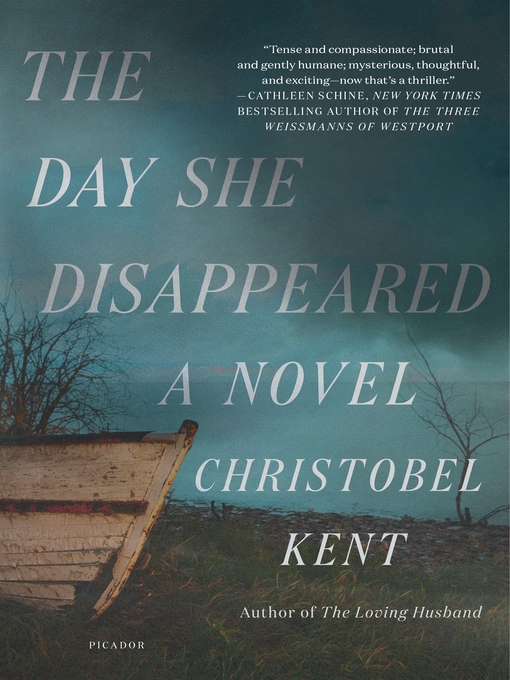 Title details for The Day She Disappeared by Christobel Kent - Available